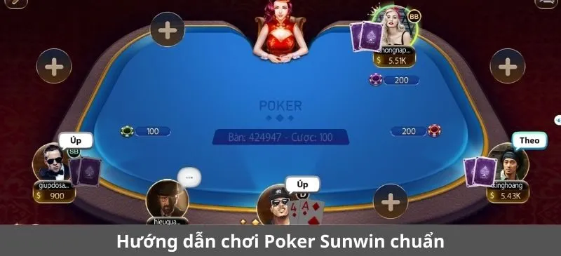 Hướng dẫn chơi Poker Sunwin chuẩn cao thủ