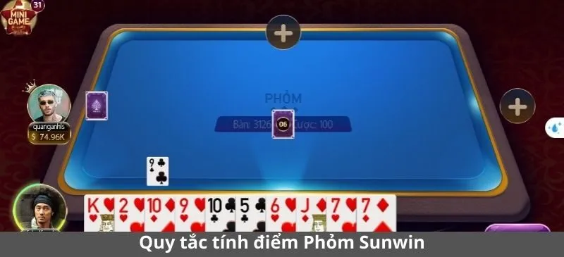 Quy tắc tính điểm trong cách chơi Phỏm Sunwin