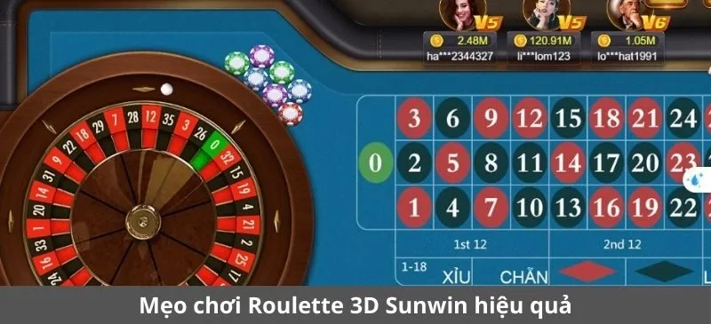 Mẹo chơi Roulette 3D Sunwin hiệu quả từ cao thủ